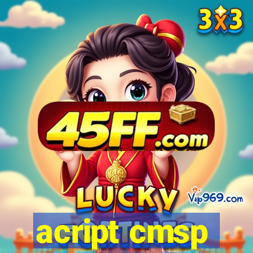 acript cmsp